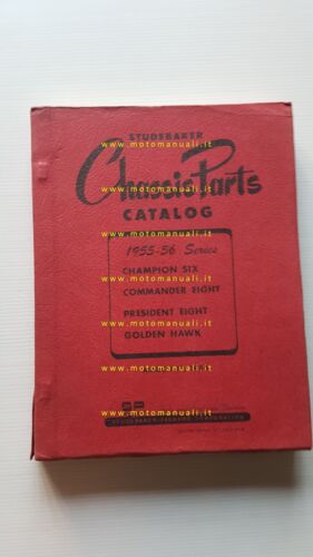 Studebaker Champion Commander catalogo ricambi telaio 1955-56 chassis parts list