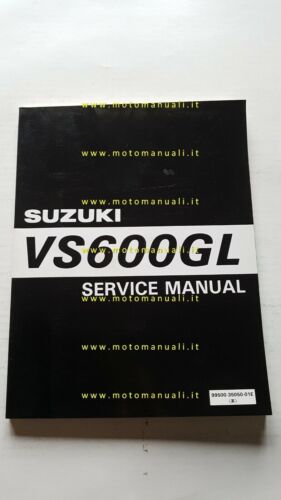 Suzuki VS 600 GL 1995 manuale officina originale INGLESE workshop …