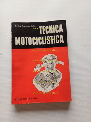 Tecnica Motociclistica - 1956 - Ing. Buffoni - Edisport editore