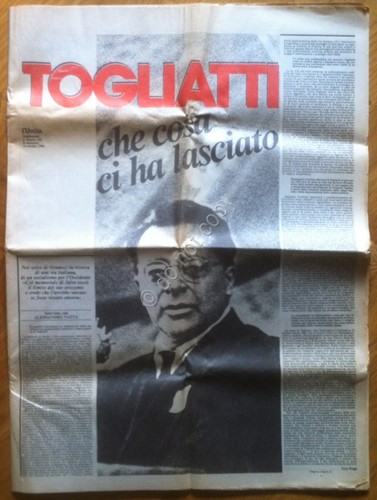 Togliatti - che cosa ci ha lasciato - Supplemento Unità …