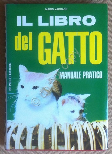 Vaccaro - Il libro del gatto - De Vecchi 1971 …