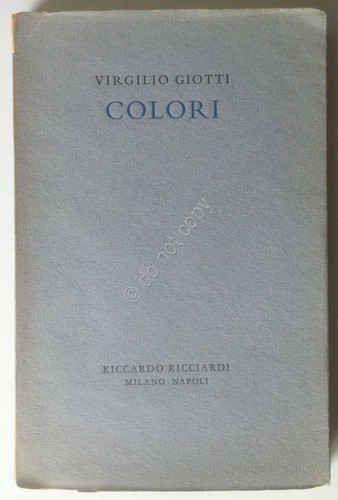 Virgilio Giotti - Colori - Ricciardini 1957 - 1ª edizione