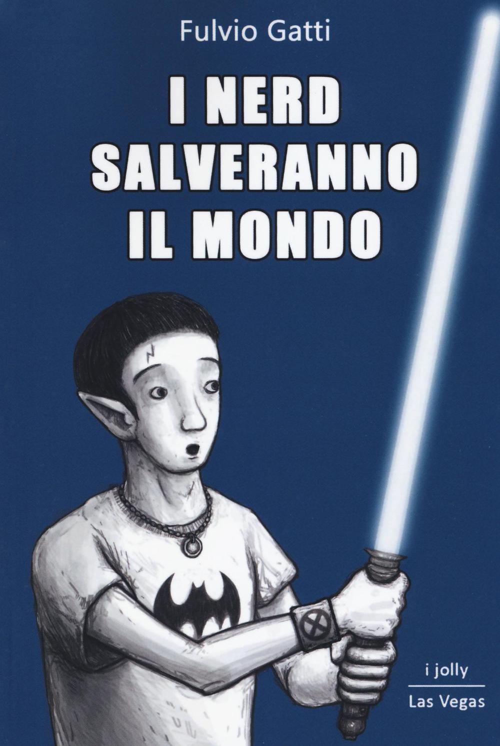 I nerd salveranno il mondo