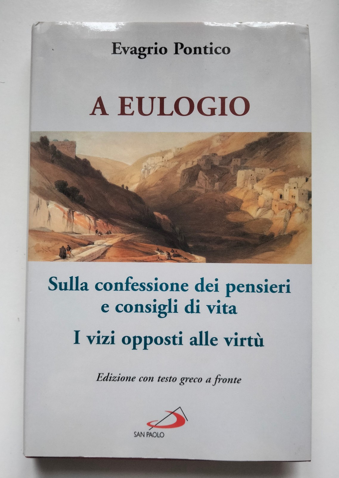 A eulogio sulla confesisone dei pensieri, Evagrio Pontico, San Paolo, …
