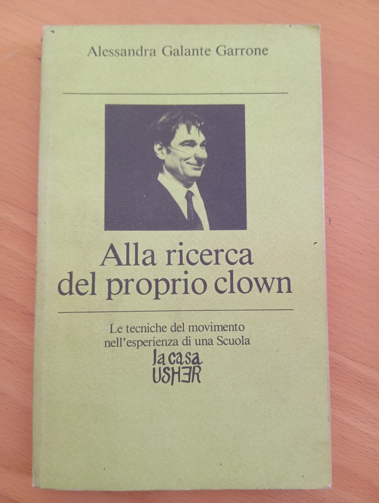 Alla ricerca del proprio Clown, Alessandra Galante Garrone, La casa …