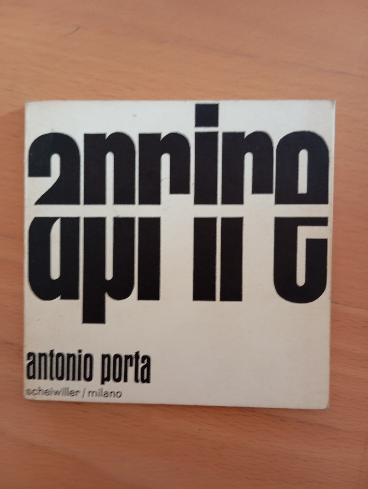 Antonio Porta, Aprire, Scheiwiller 1964, prima edizione, 500 copie numerate