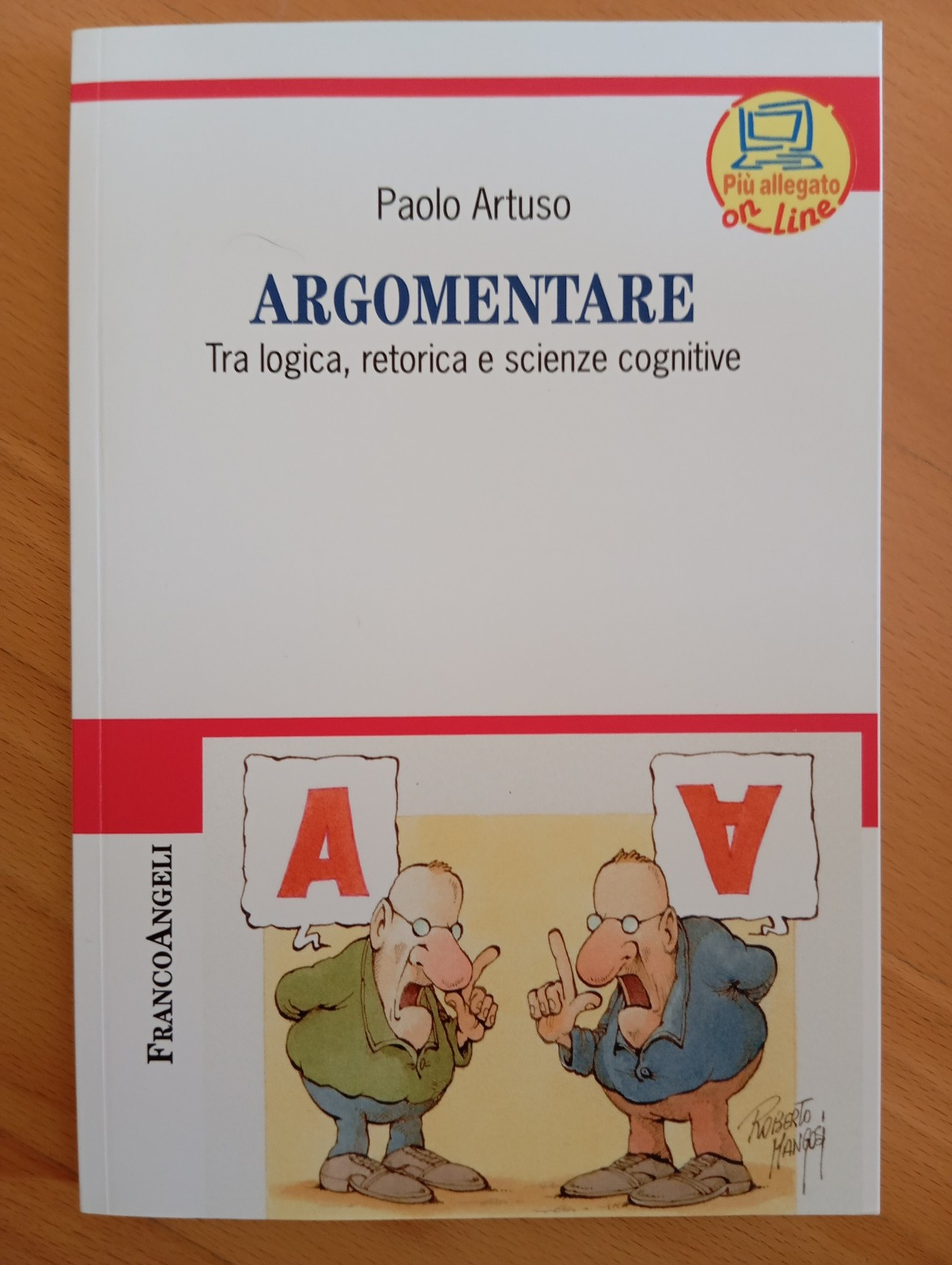 Argomentare. Tra logica retorica e scienze, Poalo Artuso, Franco Angeli, …