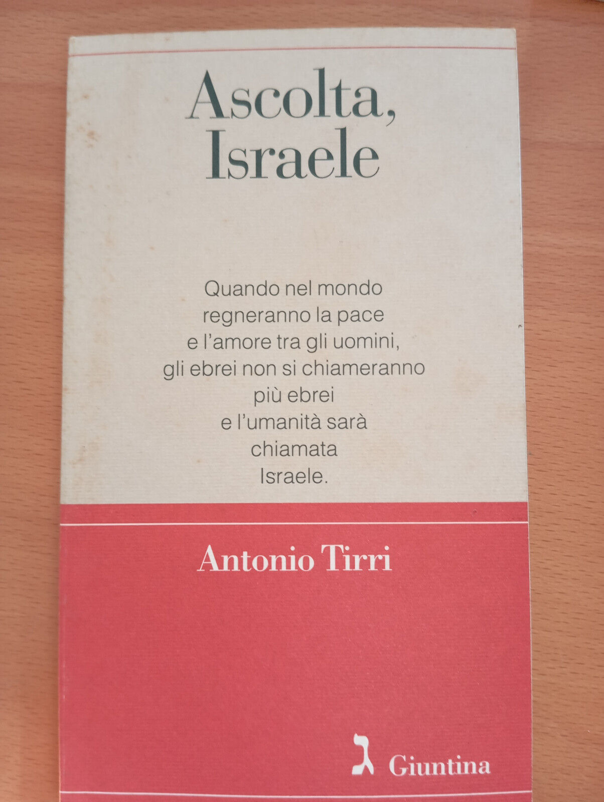 Ascolta, Israele, Antonio Tirri, Giuntina, 1999