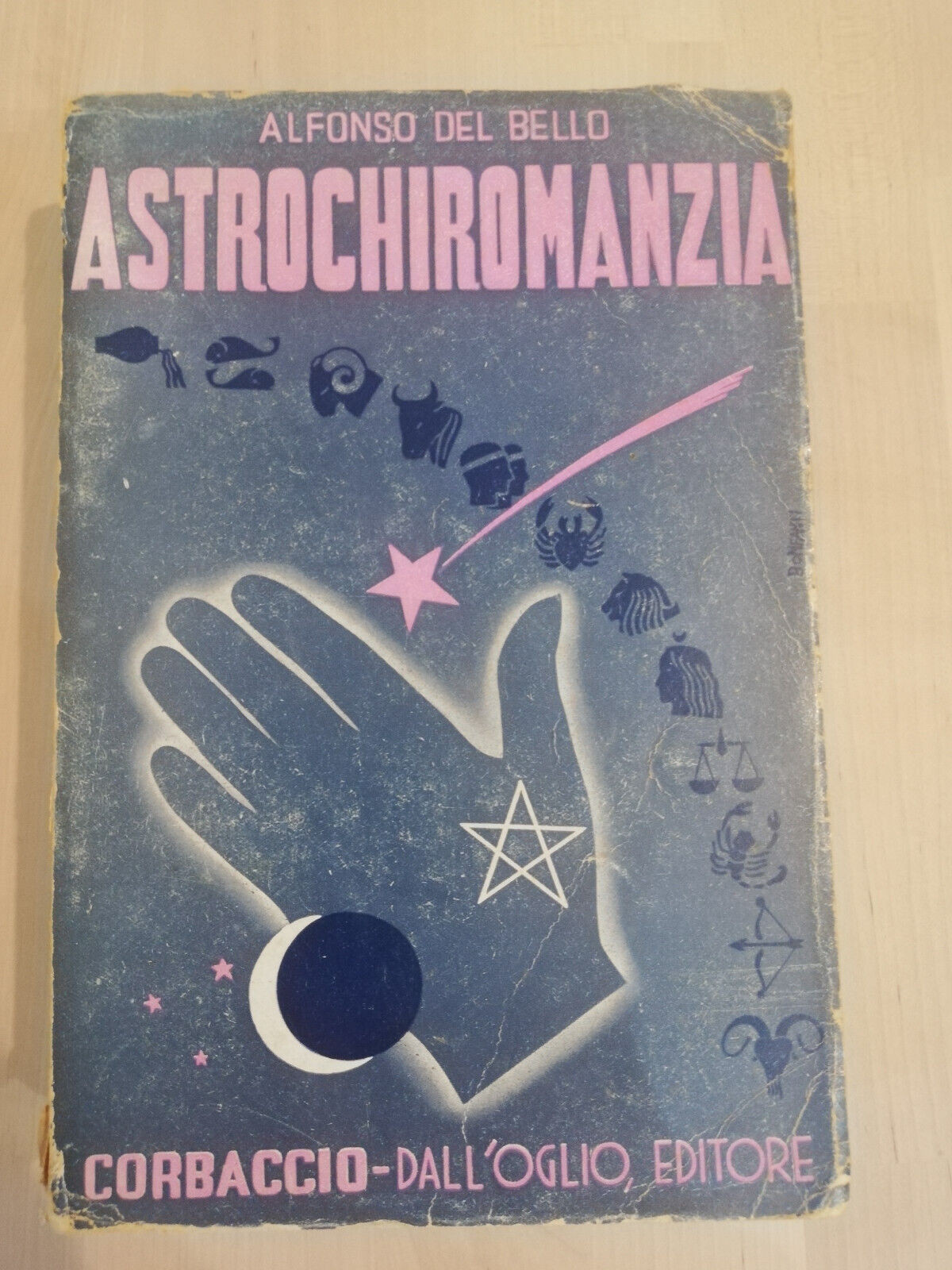 Astrochiromanzia, Alfonso Del Bello, Corbaccio, 1941, MOLTO RARO