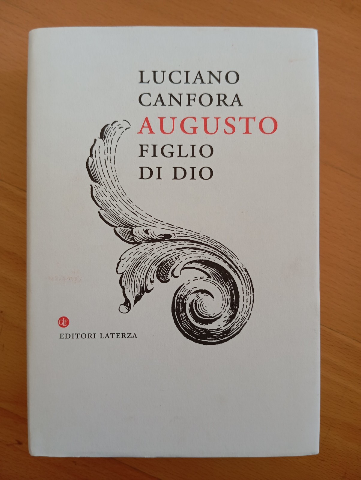 Augusto Figlio di Dio, Luciano Canfora, Laterza, 2020
