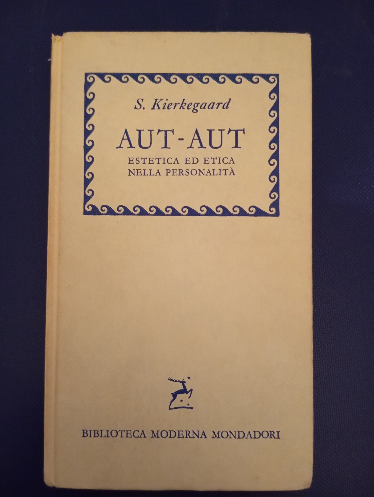 Aut Aut, Soren Kierkegaard, BMM Mondadori, 1960