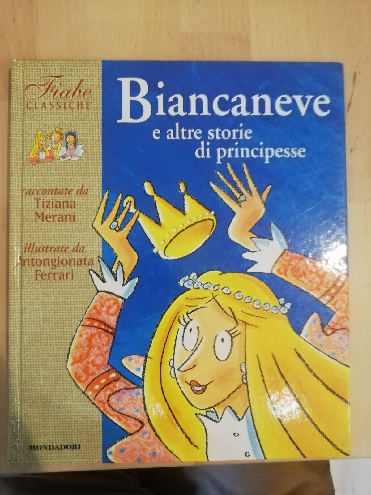 Biancaneve e altre storie di principesse, Tiziana Merani, Mondadori, 1999