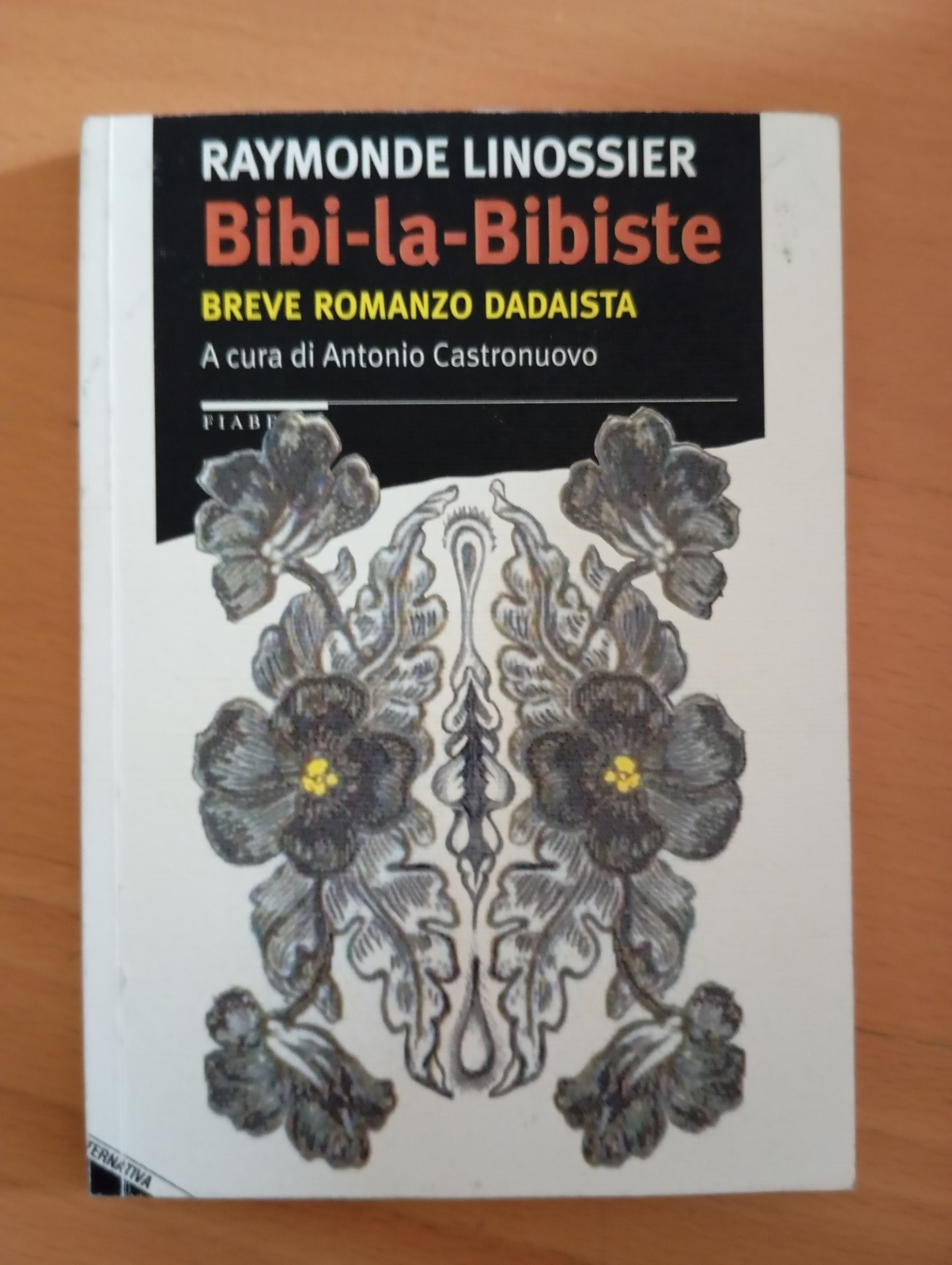 Bibi-la-Bibiste. Breve romanzo dadaista, Raymonde Linossier, 2015