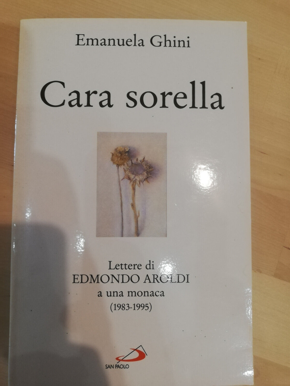 Cara sorella, Emanuela Ghini, Edizioni San Paolo, 2000