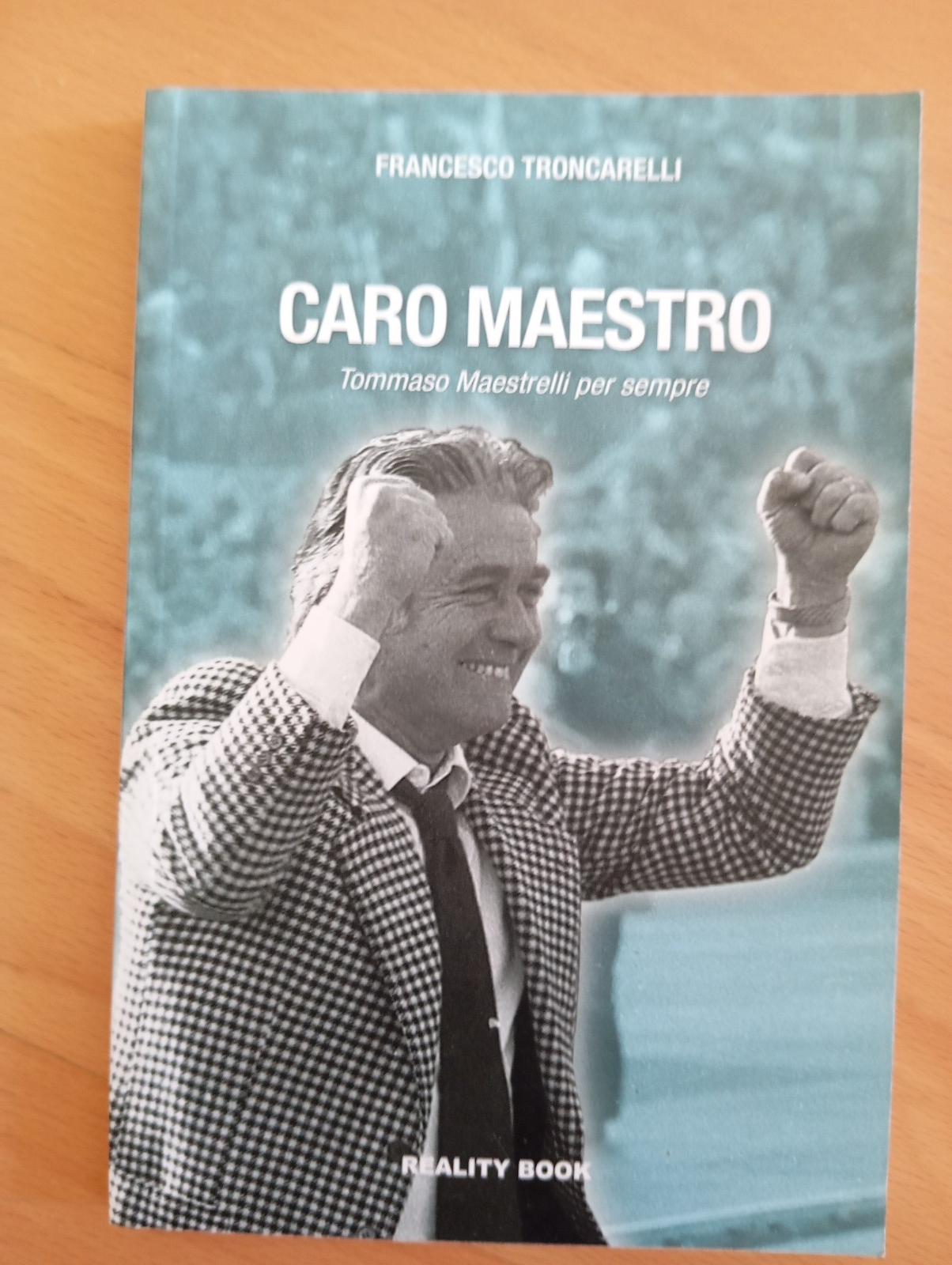 Caro maestro. Tommaso Maestrelli per sempre, Francesco Troncarelli, 2023