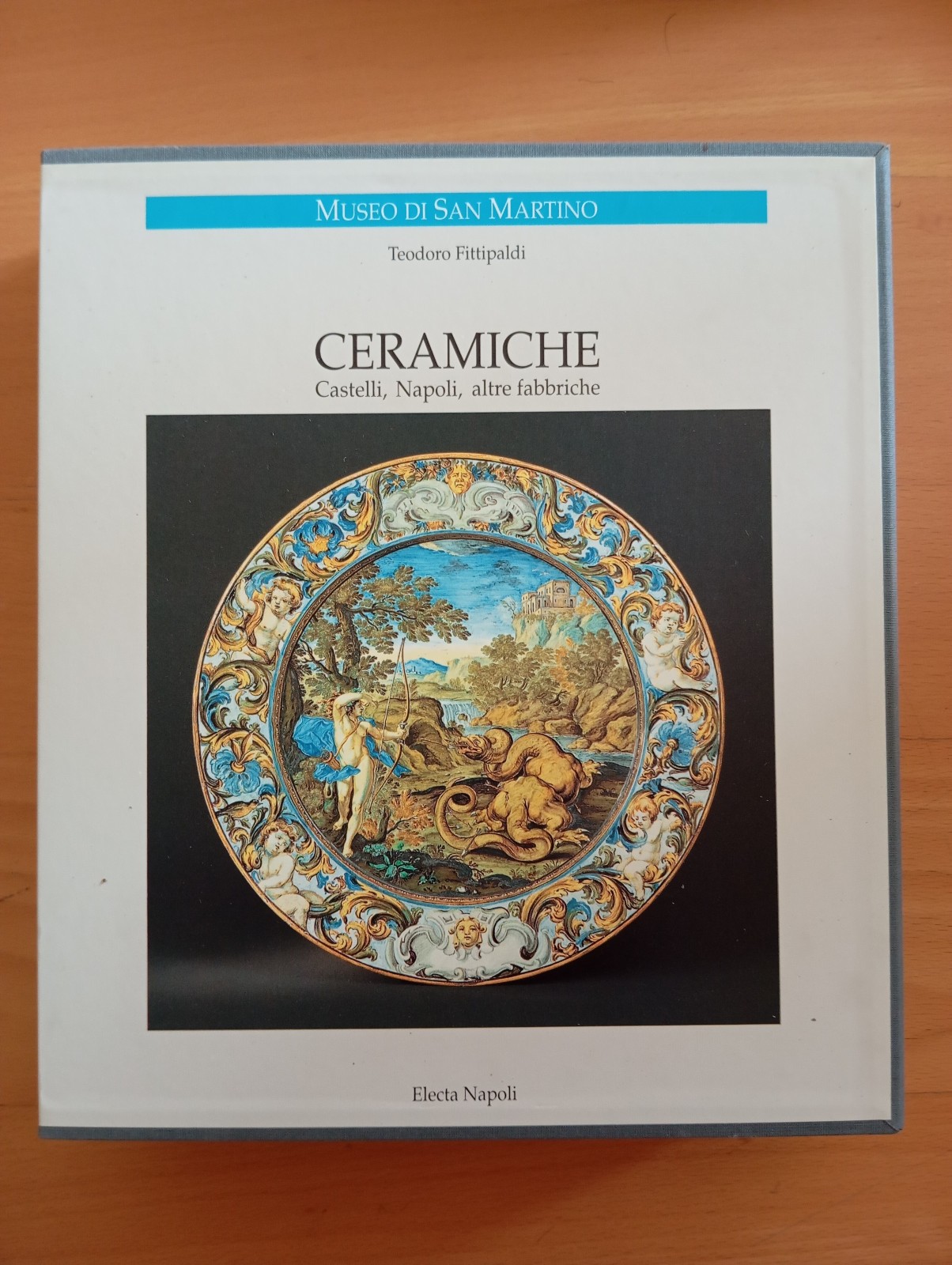Ceramiche Castelli Napoli altre fabbriche due volumi, T. Fittipaldi, Electa …