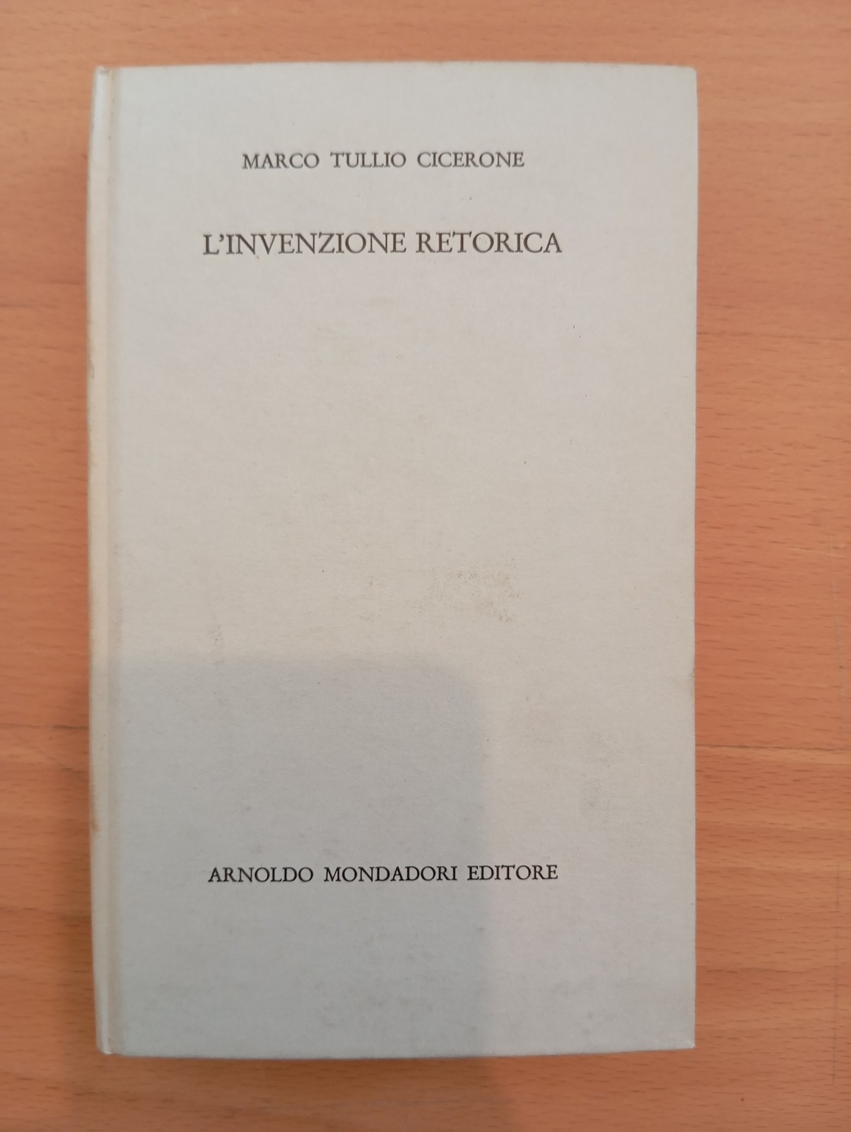 Cicerone, L'invenzione retorica, Mondadori 1967, 12 tavole, prima edizione