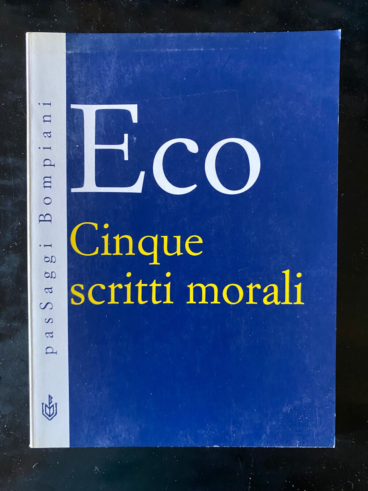 Cinque scritti morali, Umberto Eco, Bompiani, 1997