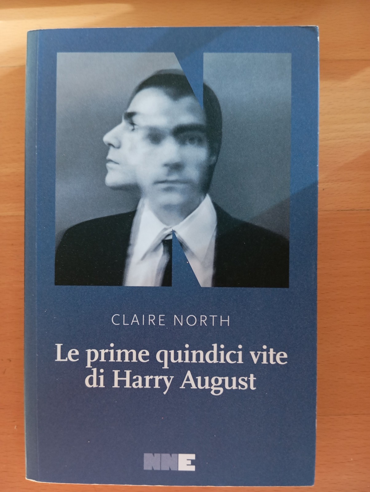 Claire North, Le prime quindici vite di Harry August, NN …