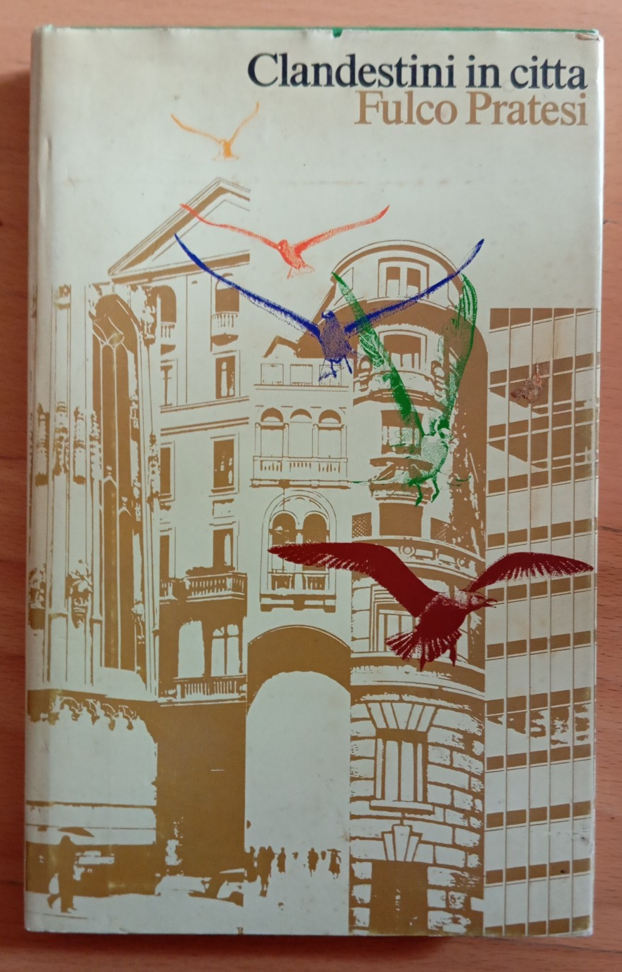 Clandestini in città, Fulco Pratesi, Mondadori, 1975, con sovracoperta