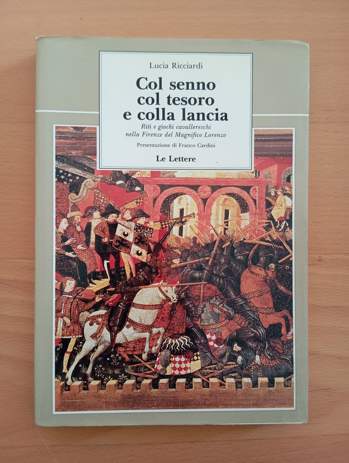 Col senno, col tesoro e colla lancia, Lucia Ricciardi, Le …