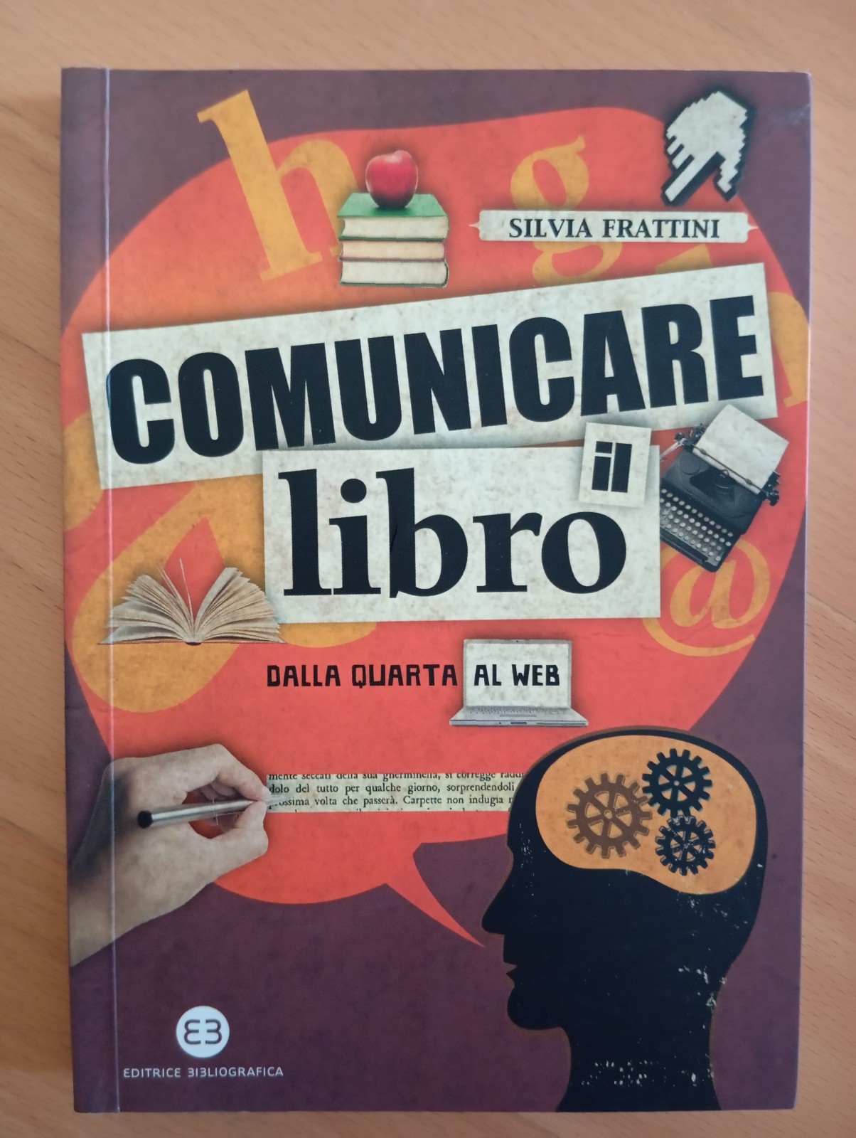 Comunicare il libro. Dalla quarta al web, Silvia Frattini, 2012