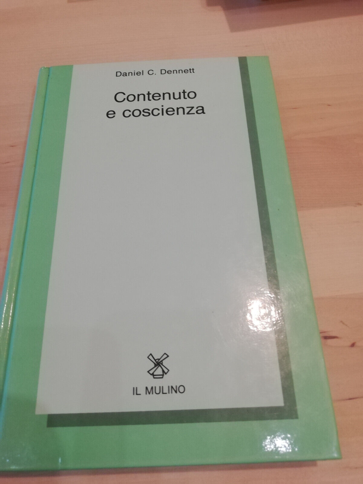 Contenuto e coscienza, Daniel C. Dennett, Il Mulino, 1986