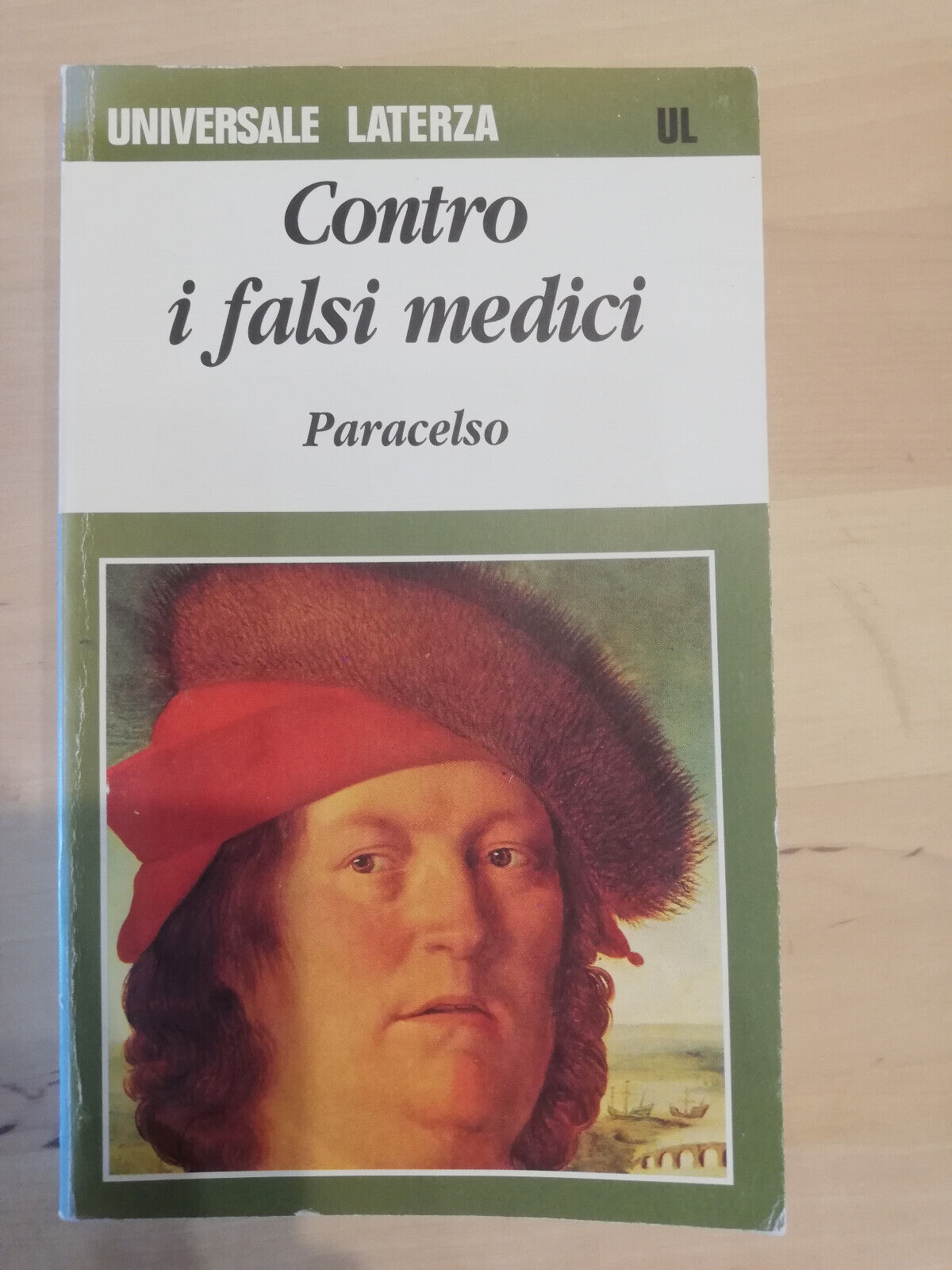 Contro i falsi medici. Sette autodifese, Paracelso, Laterza, 1995