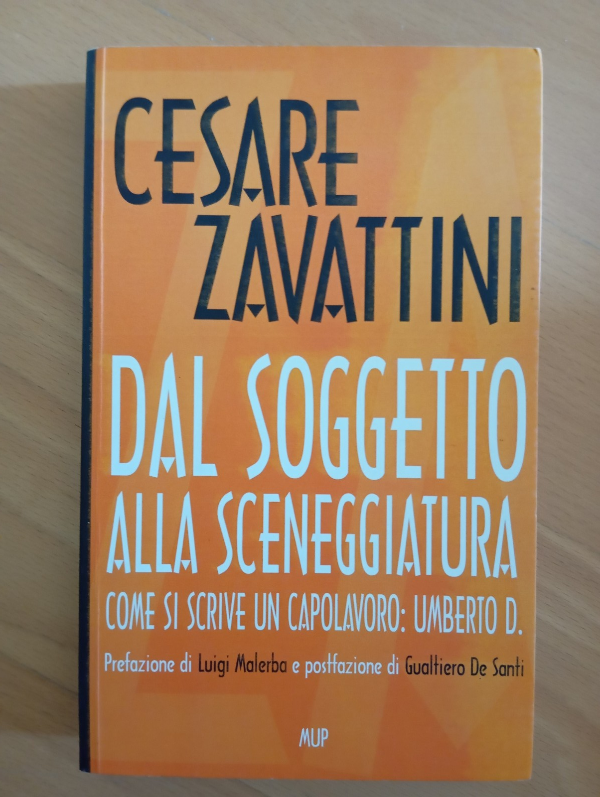 Dal soggetto alla sceneggiatura, capolavoro Umberto D., Cesare Zavattini, 2005