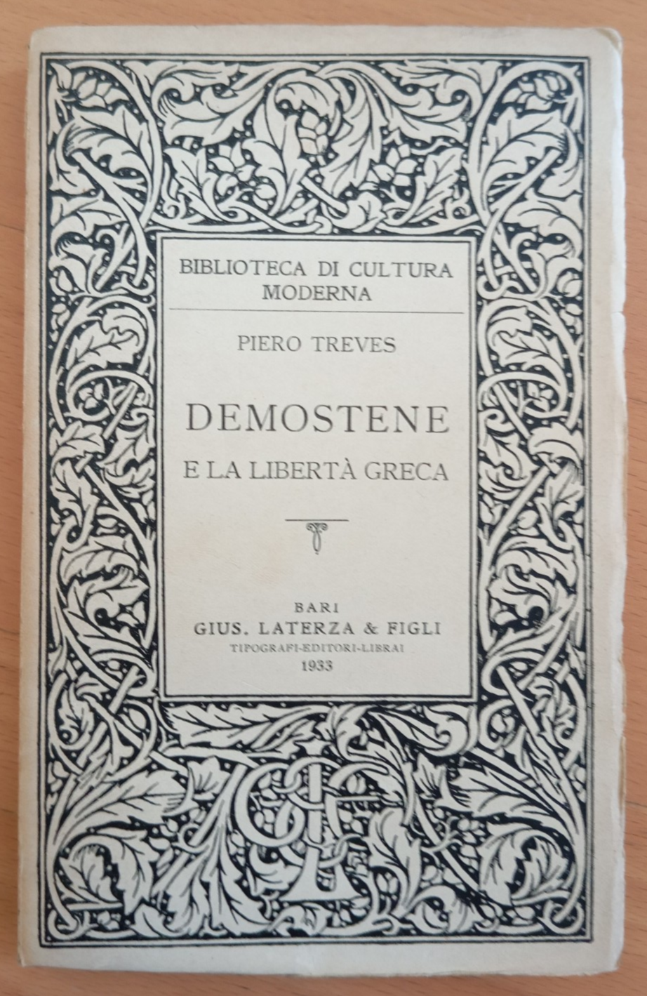Demostene e la libertà greca, Piero Treves, Laterza, 1933