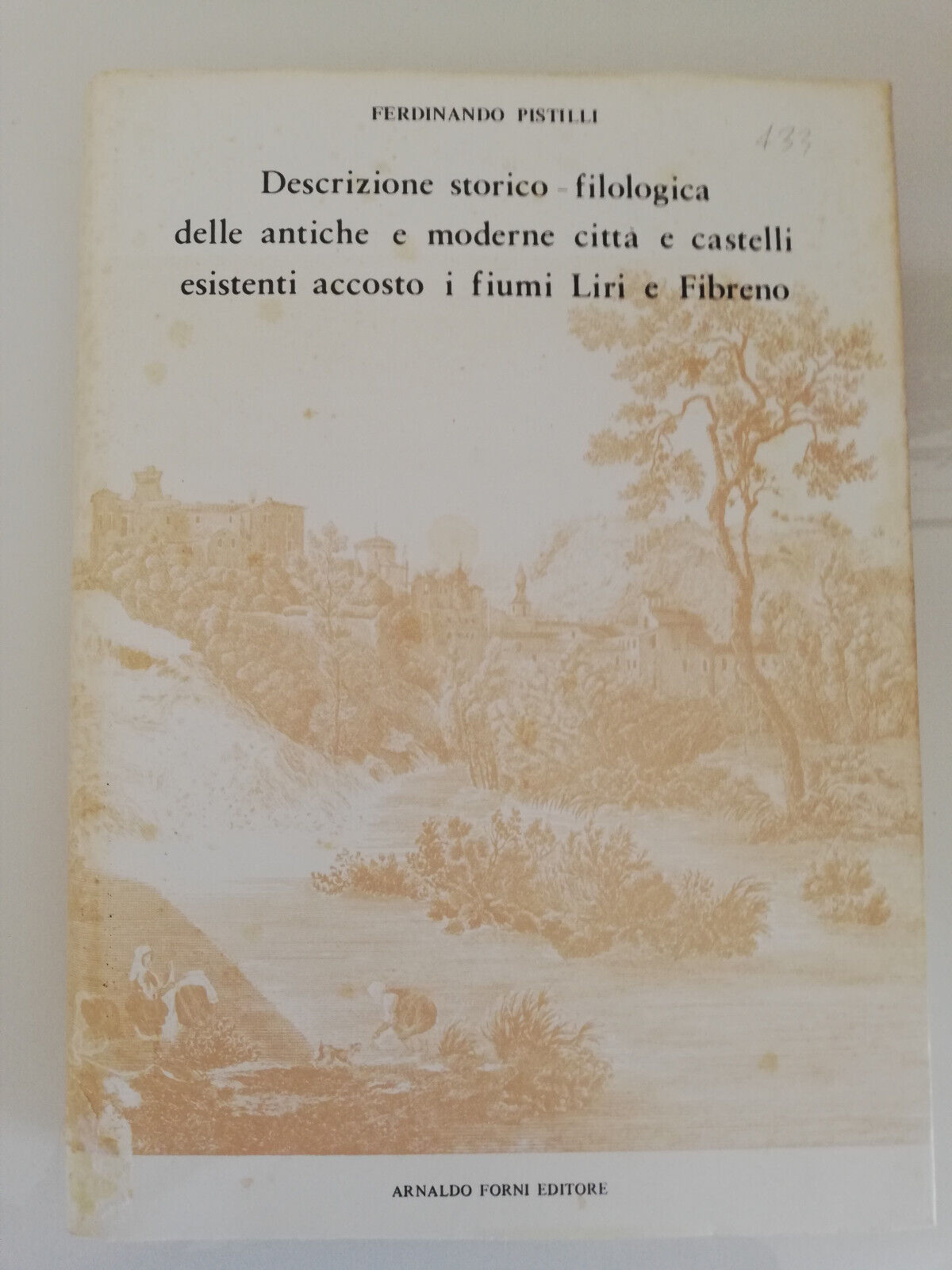 Descrizione storico filologica delle antiche e moderne città, F. Pistilli, …