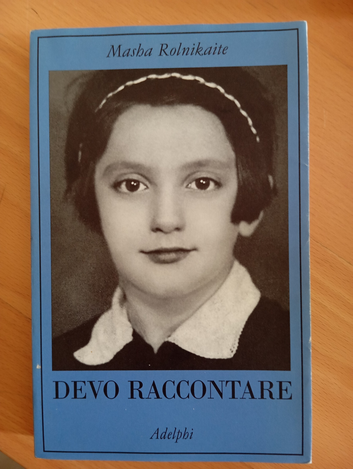 Devo raccontare Diario 1941-1945, Masha Rolnikaite, Adelphi, 2005
