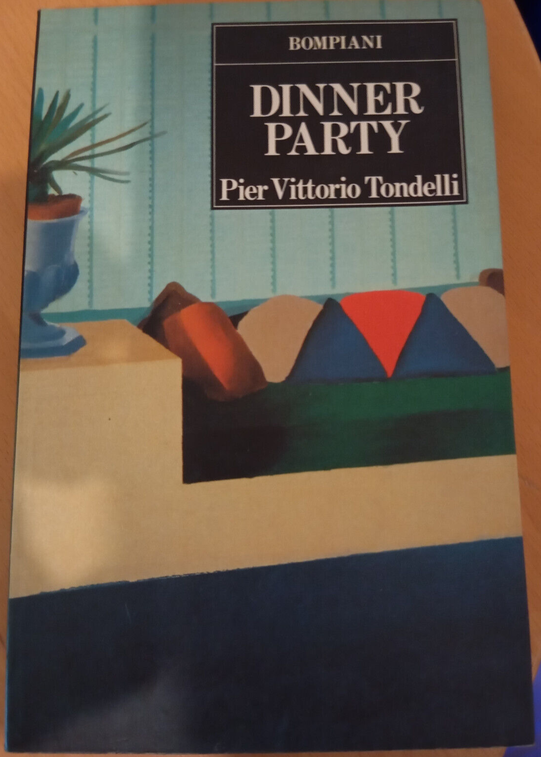 Dinner party, Pier vittorio Tondelli, Bompiani, 1994