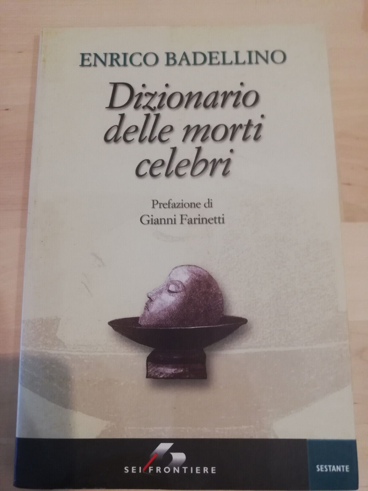 Dizionario delle morti celebri, Enrico Badellino, SEI, 2008