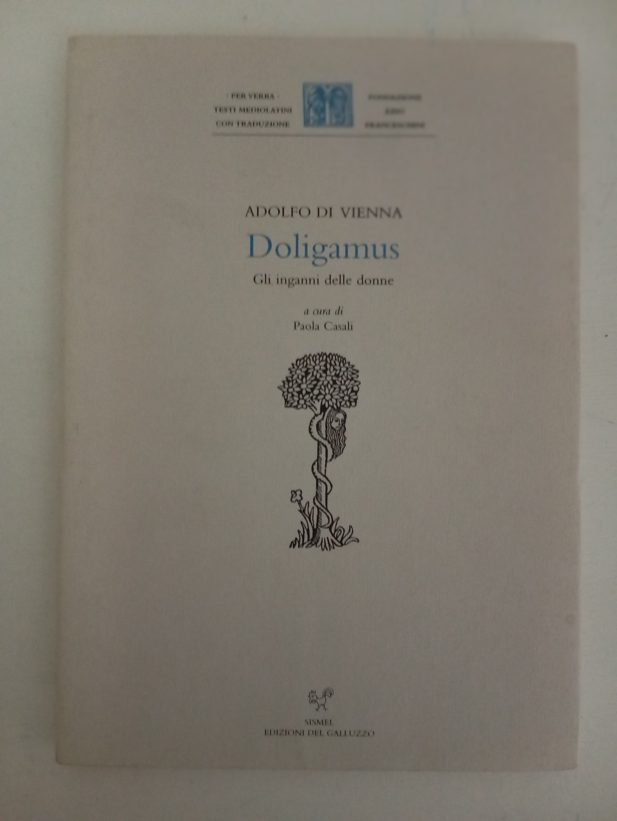 Doligamus. Gli inganni delle donne, Adolfo di Vienna, SISMEL, 1997