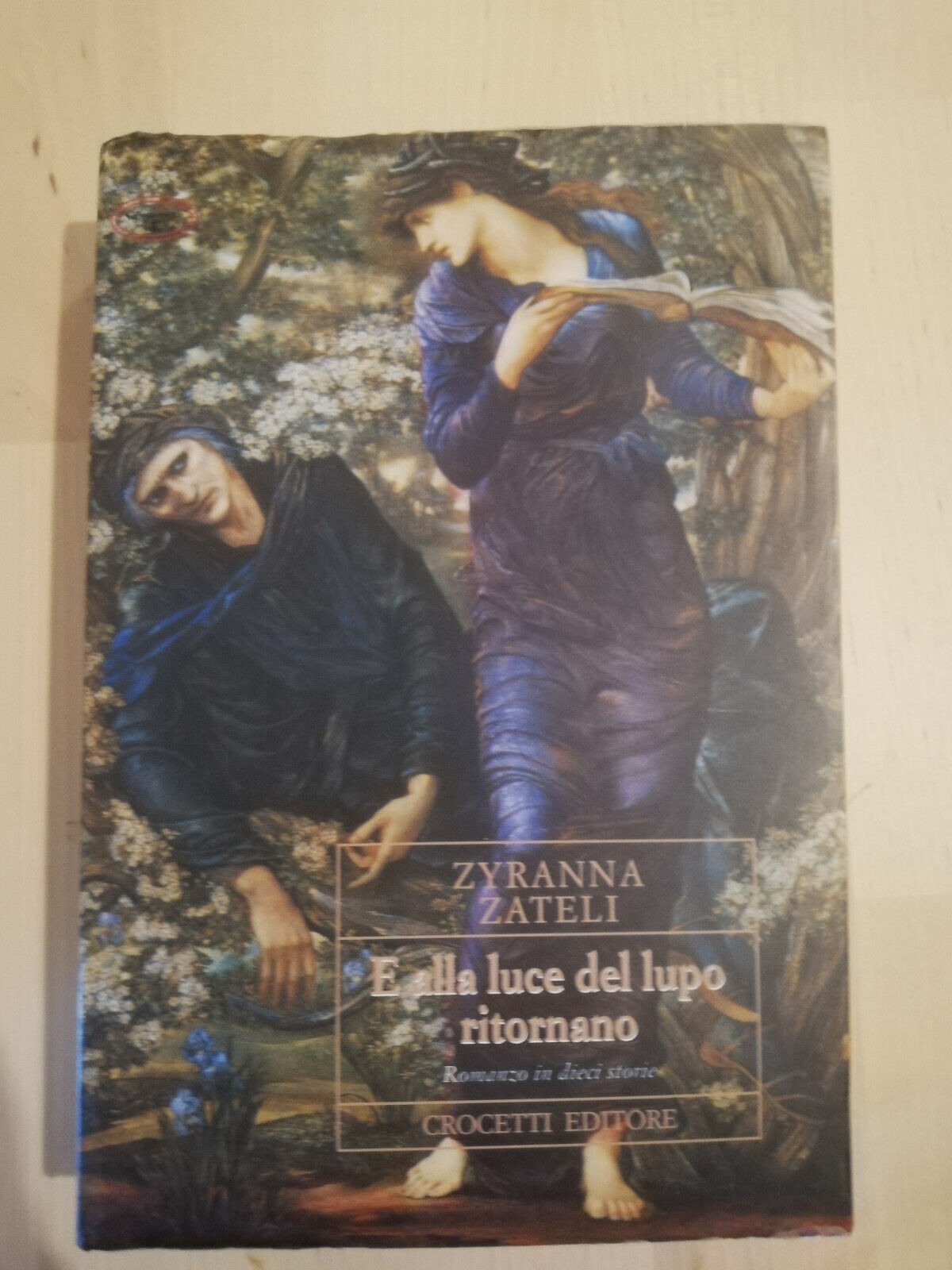 E alla luce del lupo ritornano, Zyranna Zateli, 1999, Crocetti