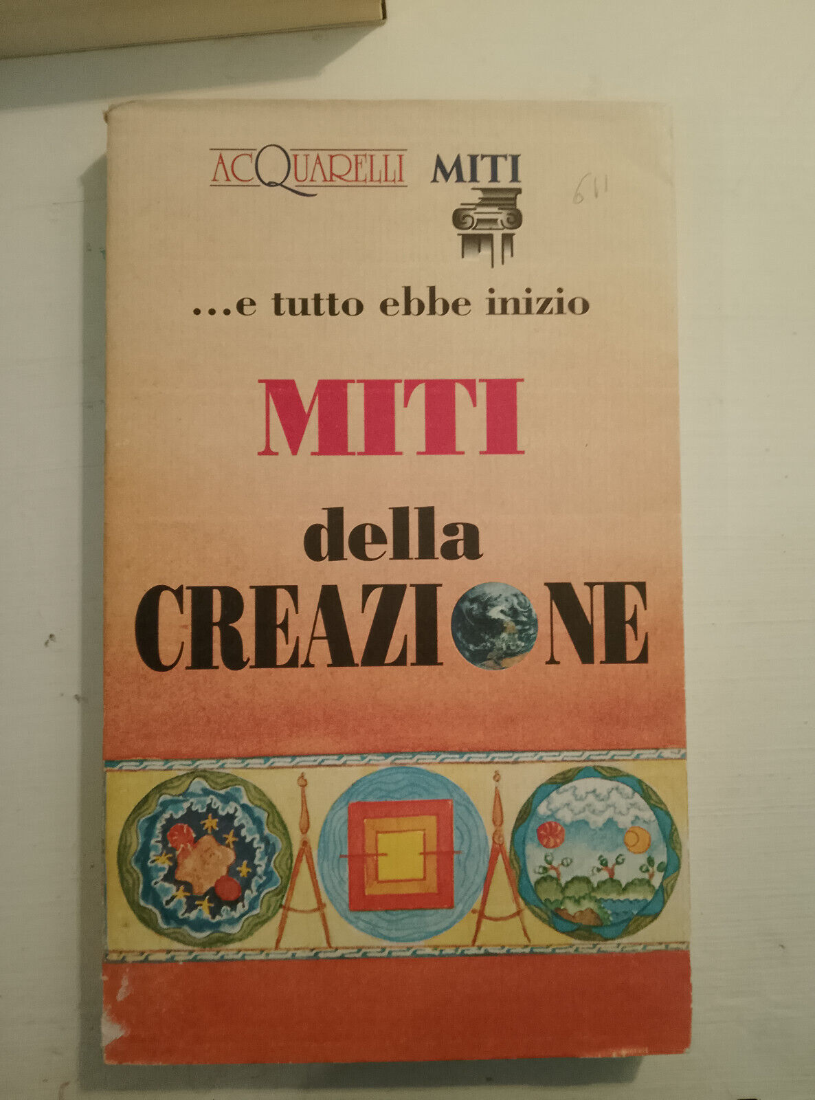 ...e tutto ebbe inizio. Miti della creazione, Pedrotti - Fischer, …