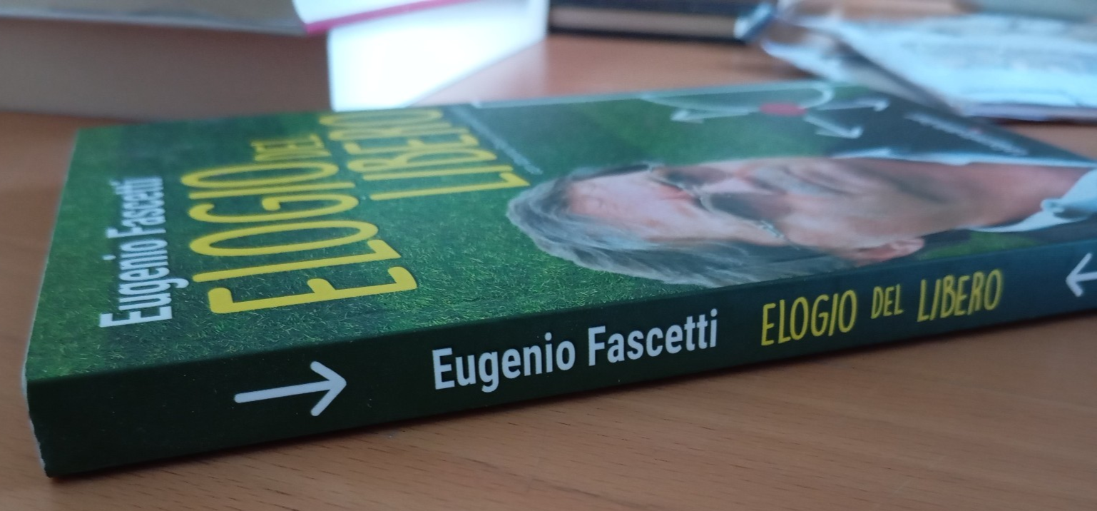 Elogio del libero, Eugenio Fascetti, Gazzetta dello sport, 2018