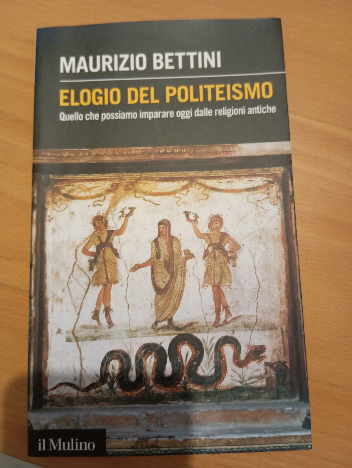 Elogio del politeismo, Maurizio Bettini, Il Mulino, 2014