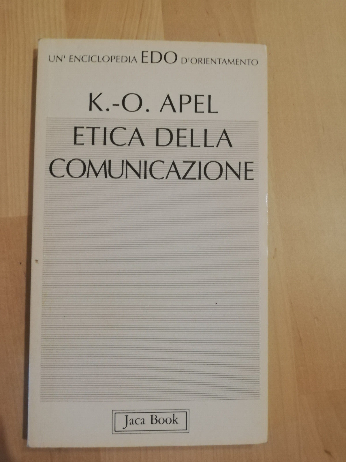 Etica della comunicazione, Karl Otto Apel, 1992, Jaca book, Fuori …