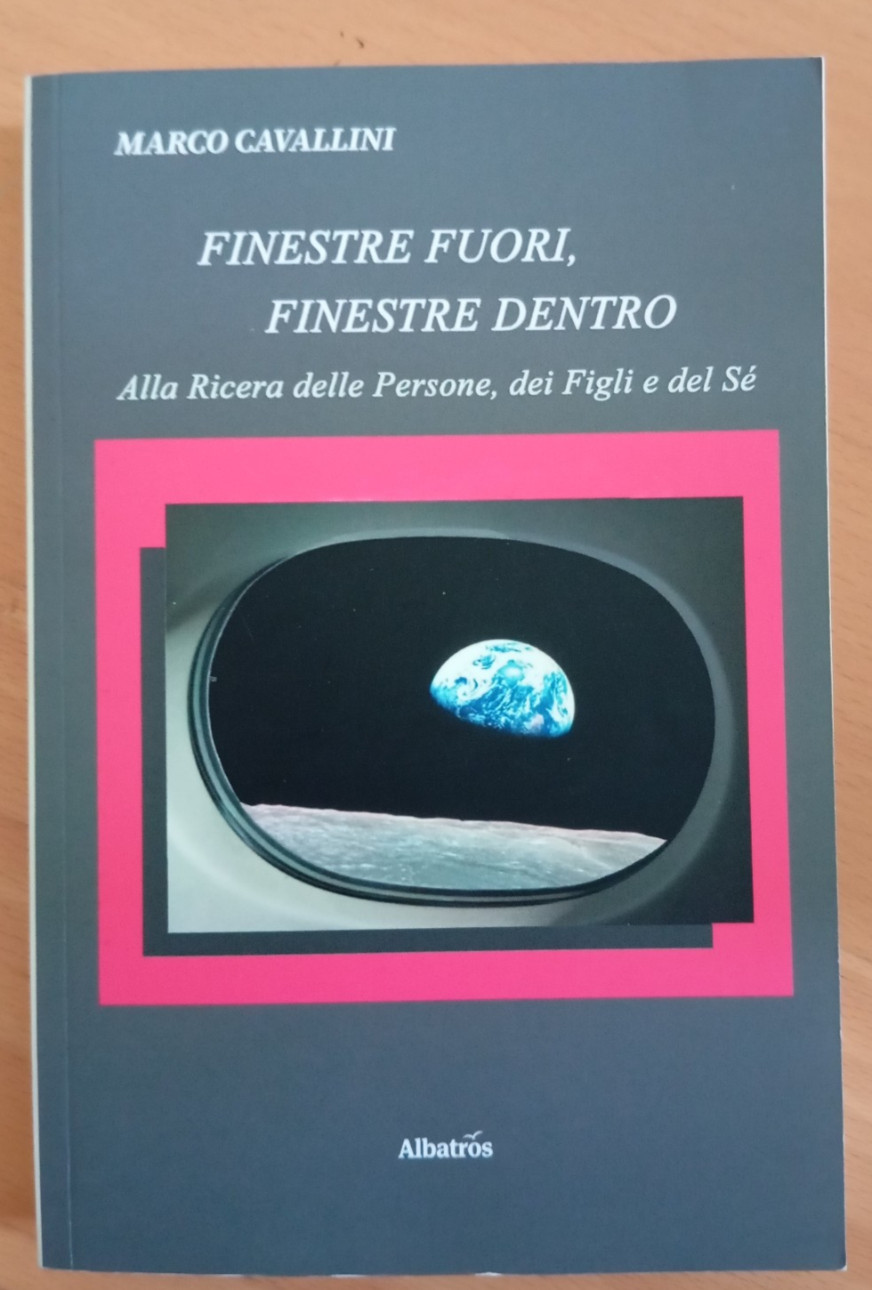 Finistre fuori, finestre dentro, Marco Cavallini, Albatros, 2021