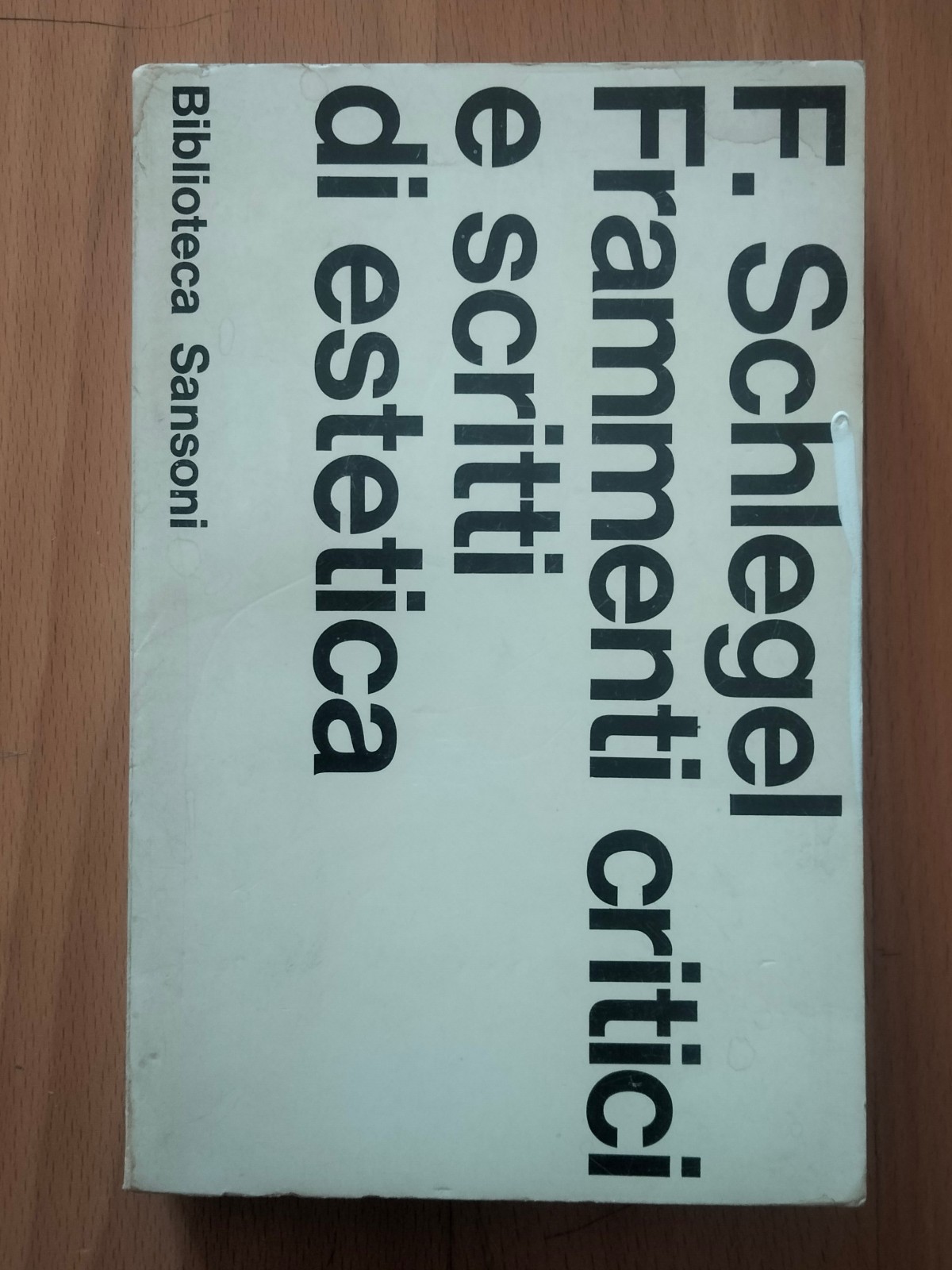 Frammenti critici e scritti di estetica, F. Schlegel, Sansoni, 1967