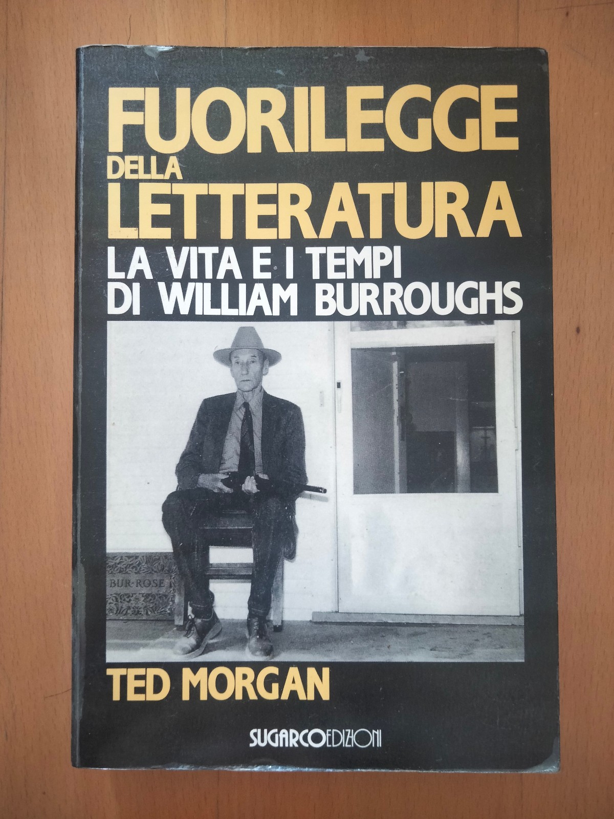 Fuorilegge della letteratura. La vita e i tempi di William …