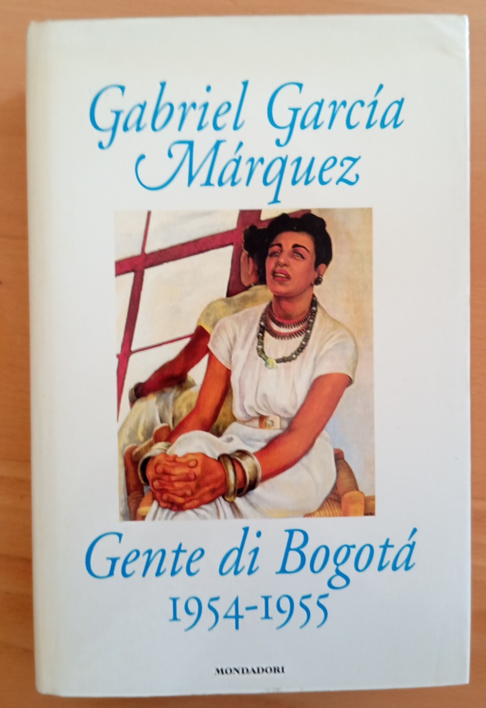 Gente di Bogotà 1954-1955, Gabriel Garcìa Màrquez, Mondadori, 1999, 1° …