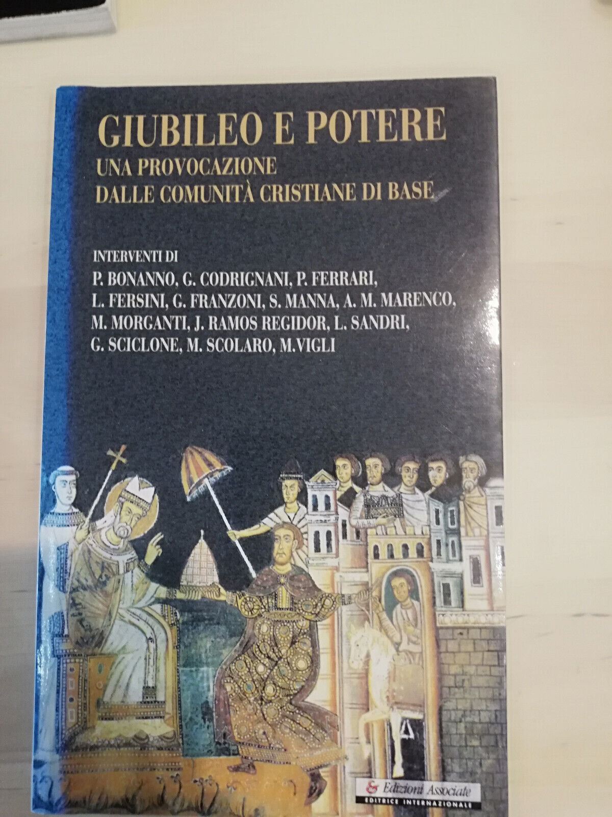 Giubileo e potere. Una provocazione delle comunità critiane di base, …