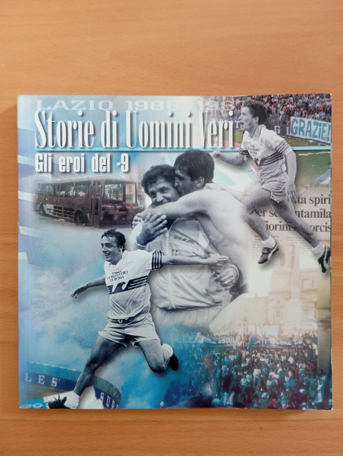 Gli eroi del - 9, Storie di uomini veri, Lazio …