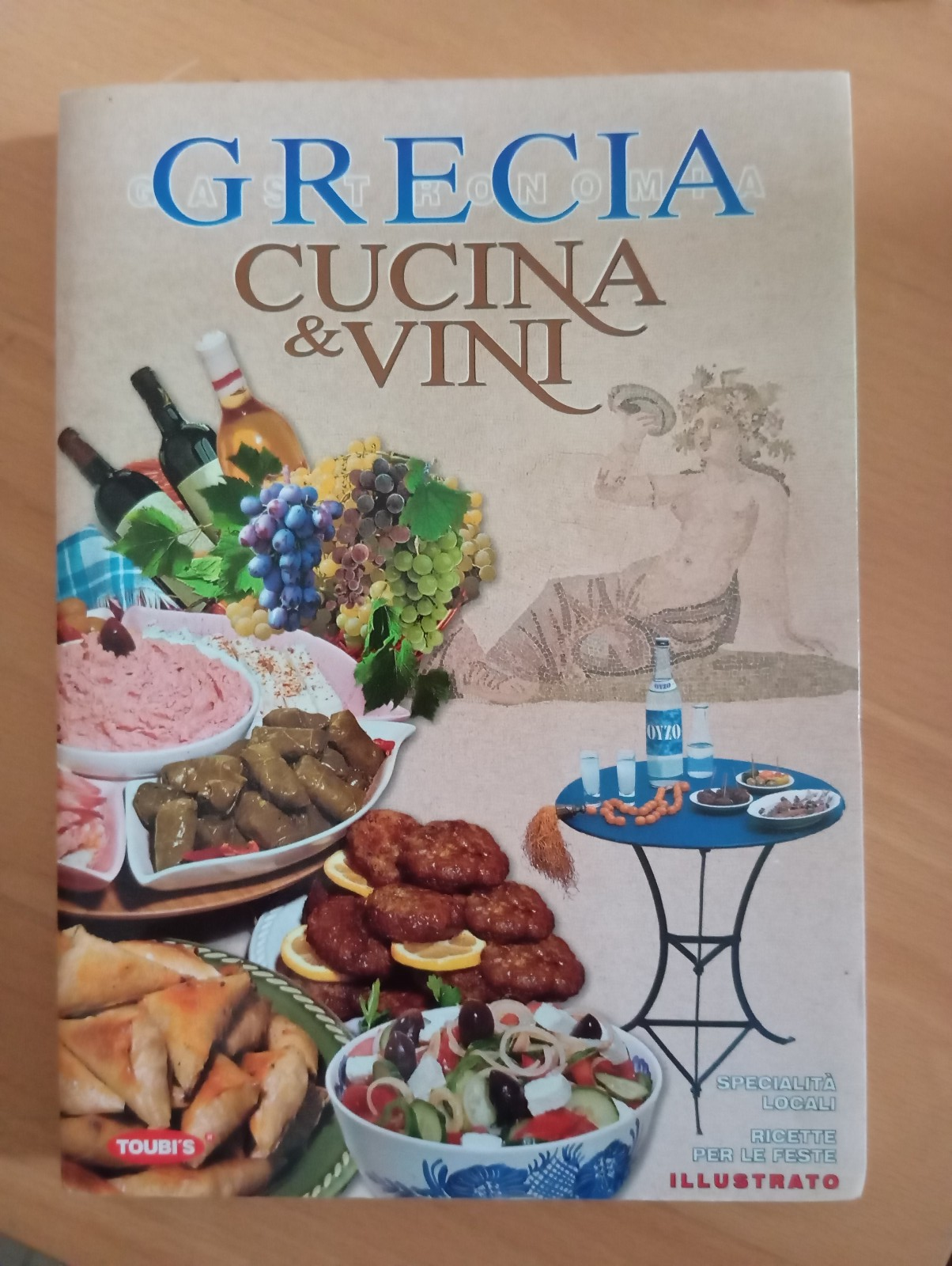 Grecia. Cucina e vini, Sofia Souli, Toubis, 1997