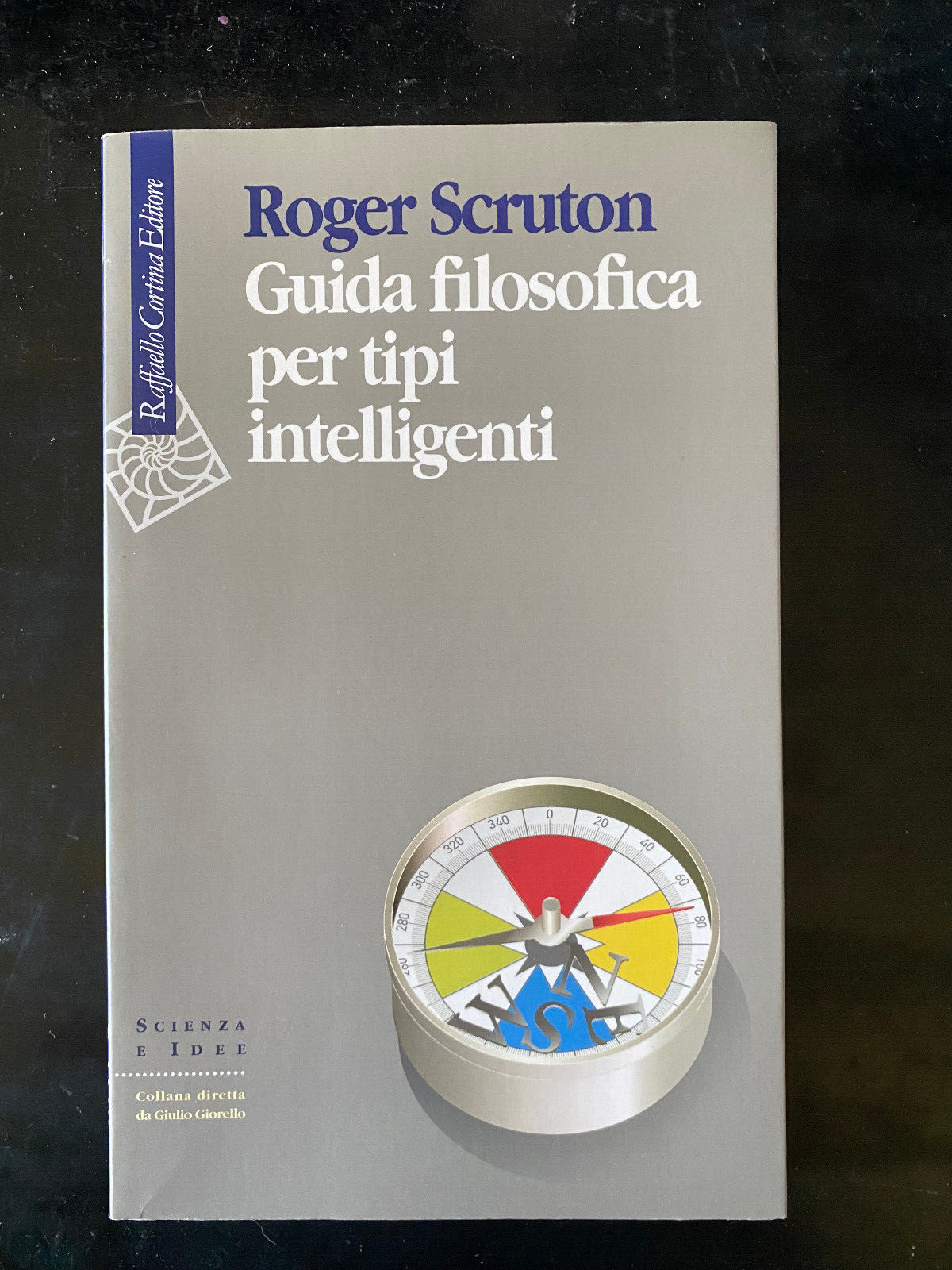 Guida filosofica per tipi intelligenti, Roger Scruton, Cortina, 1997