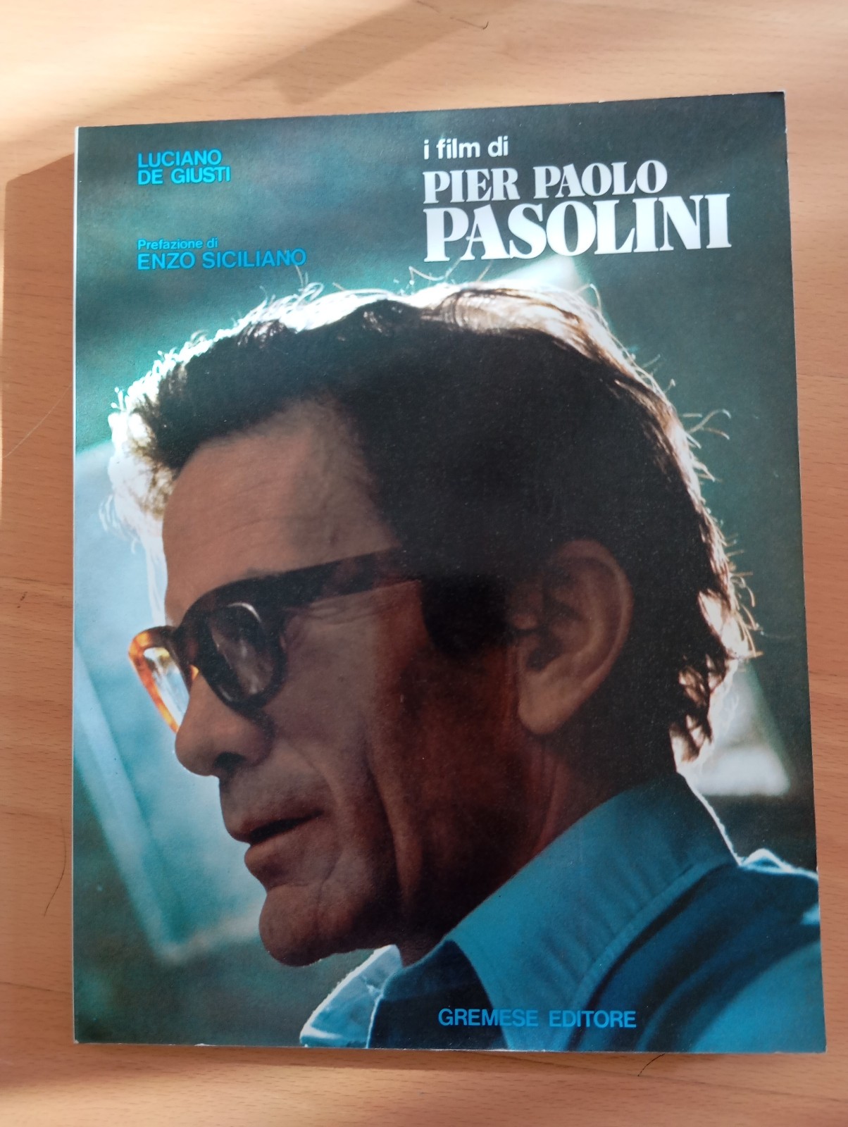 I film di Pier Paolo Pasolini, Luciano De Giusti, Gremese …