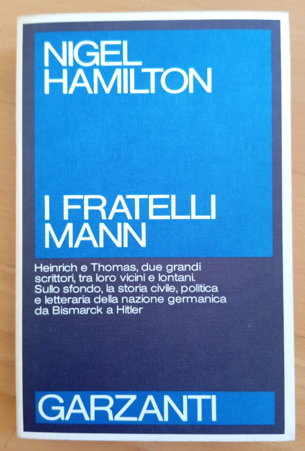 I fratelli Mann, Nigel Hamilton, Garzanti, 1983